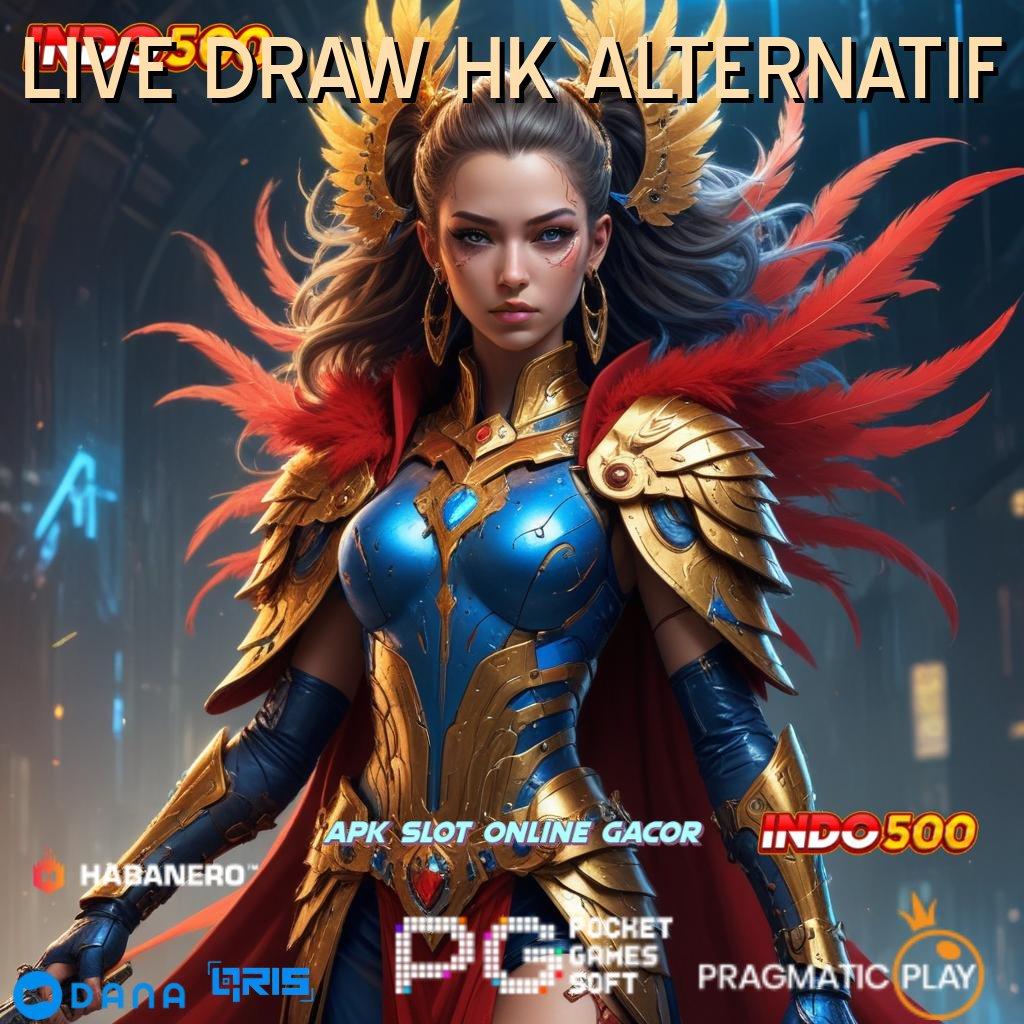 LIVE DRAW HK ALTERNATIF unduh gratis apk baru anti lag