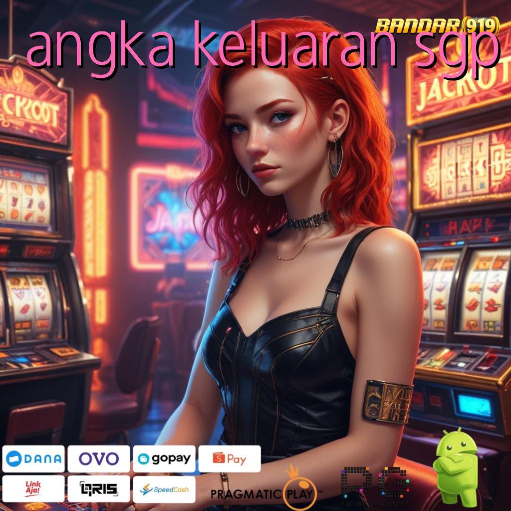 ANGKA KELUARAN SGP | Slot APK Bonus Tanpa Batas Download Sekarang