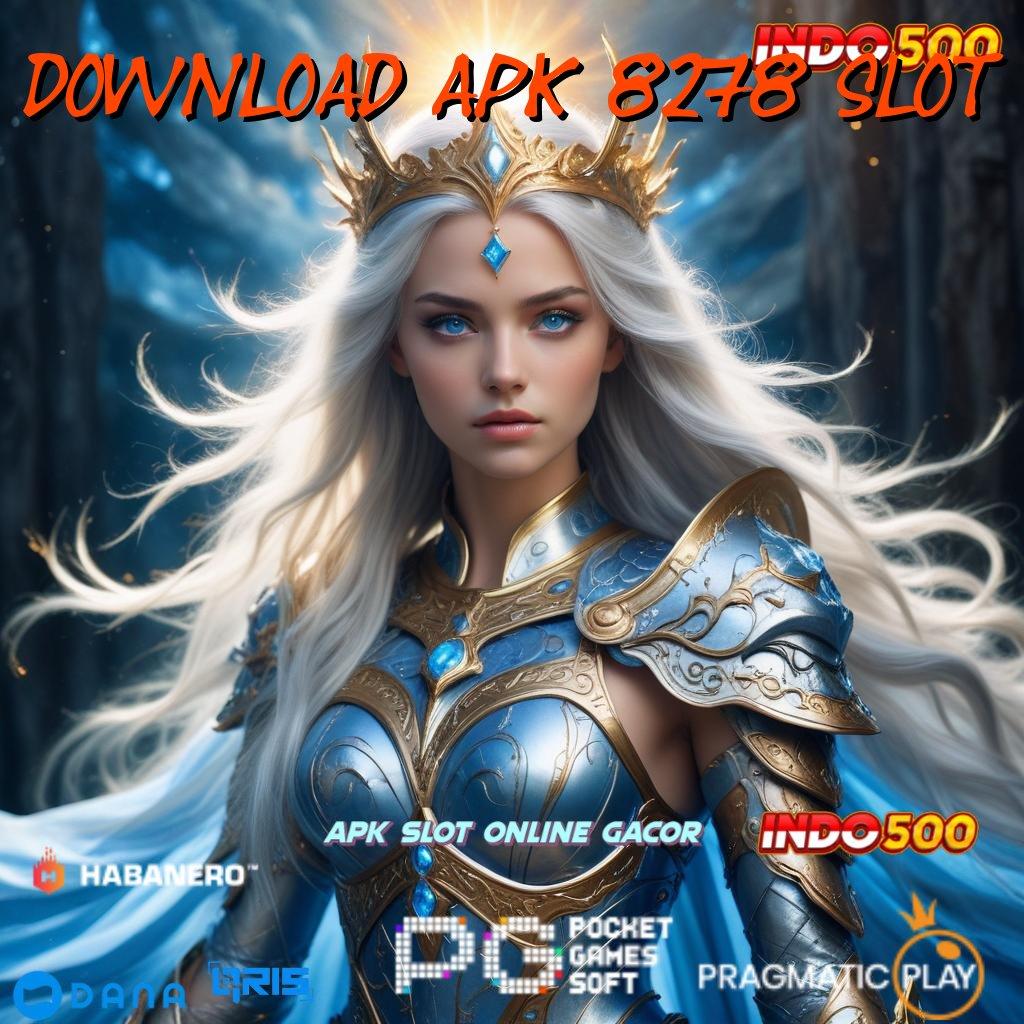 Download Apk 8278 Slot