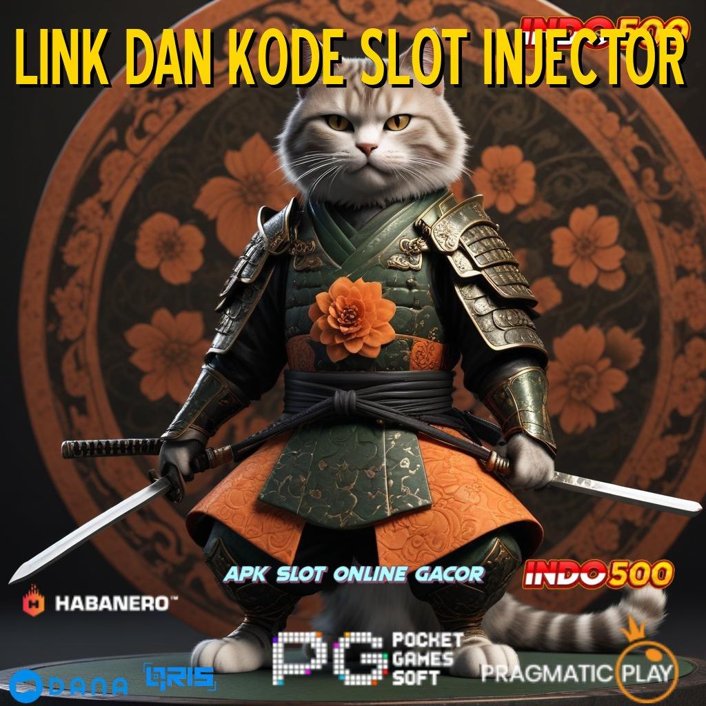 LINK DAN KODE SLOT INJECTOR → menghargai yakin tampil terbaik