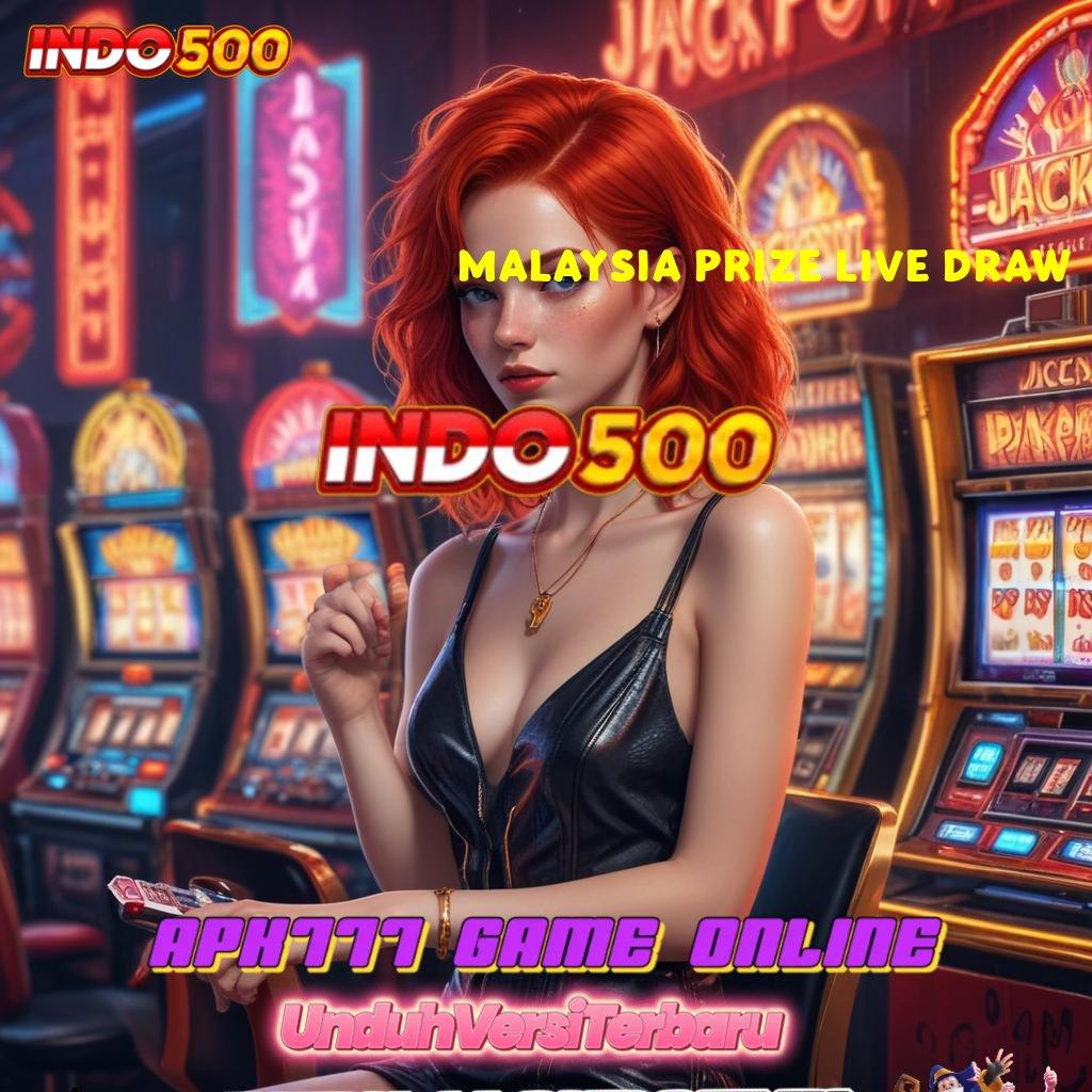 MALAYSIA PRIZE LIVE DRAW ⚡ Bonus Besar APK Android iOS Fondasi