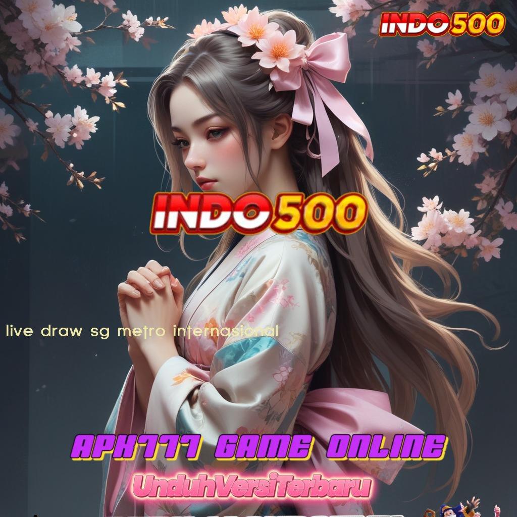 LIVE DRAW SG METRO INTERNASIONAL → Instan Prima Bonus Event Kilat