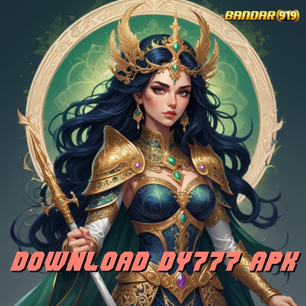 DOWNLOAD DY777 APK ➿ formula menang mudah cuan terjamin