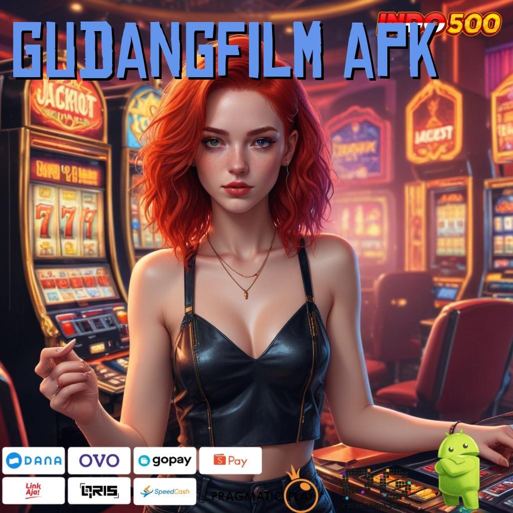 GUDANGFILM APK Rilis Terbaru Slot Gacor 2025, Penuh Keberuntungan!