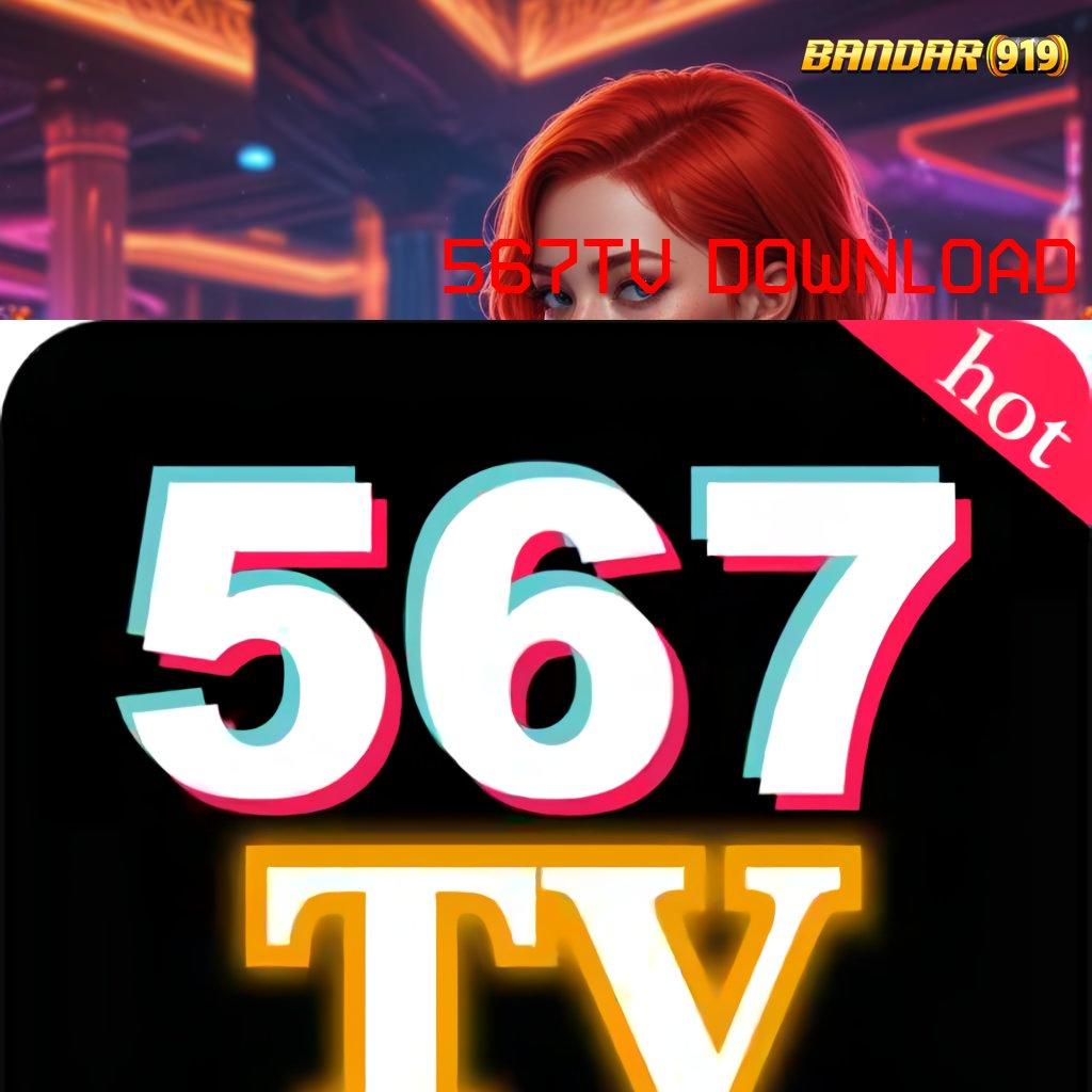 567TV DOWNLOAD ⇉ Hadiah Spontan Untuk Kemenangan Tak Terhindarkan