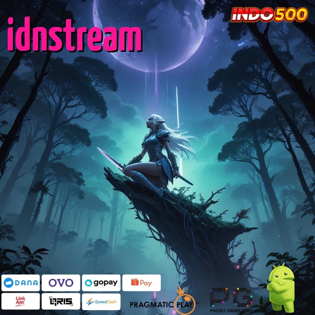 IDNSTREAM spin peluang nasib terbaik hari ini