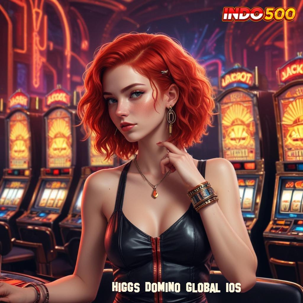 HIGGS DOMINO GLOBAL IOS ✨ peluang menang rezeki mengalir tanpa henti