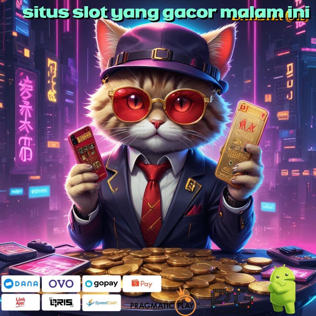 SITUS SLOT YANG GACOR MALAM INI , Event Unduh Jackpot Android Bonus