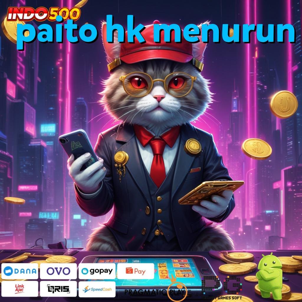 PAITO HK MENURUN Aplikasi Jackpot Langsung WD