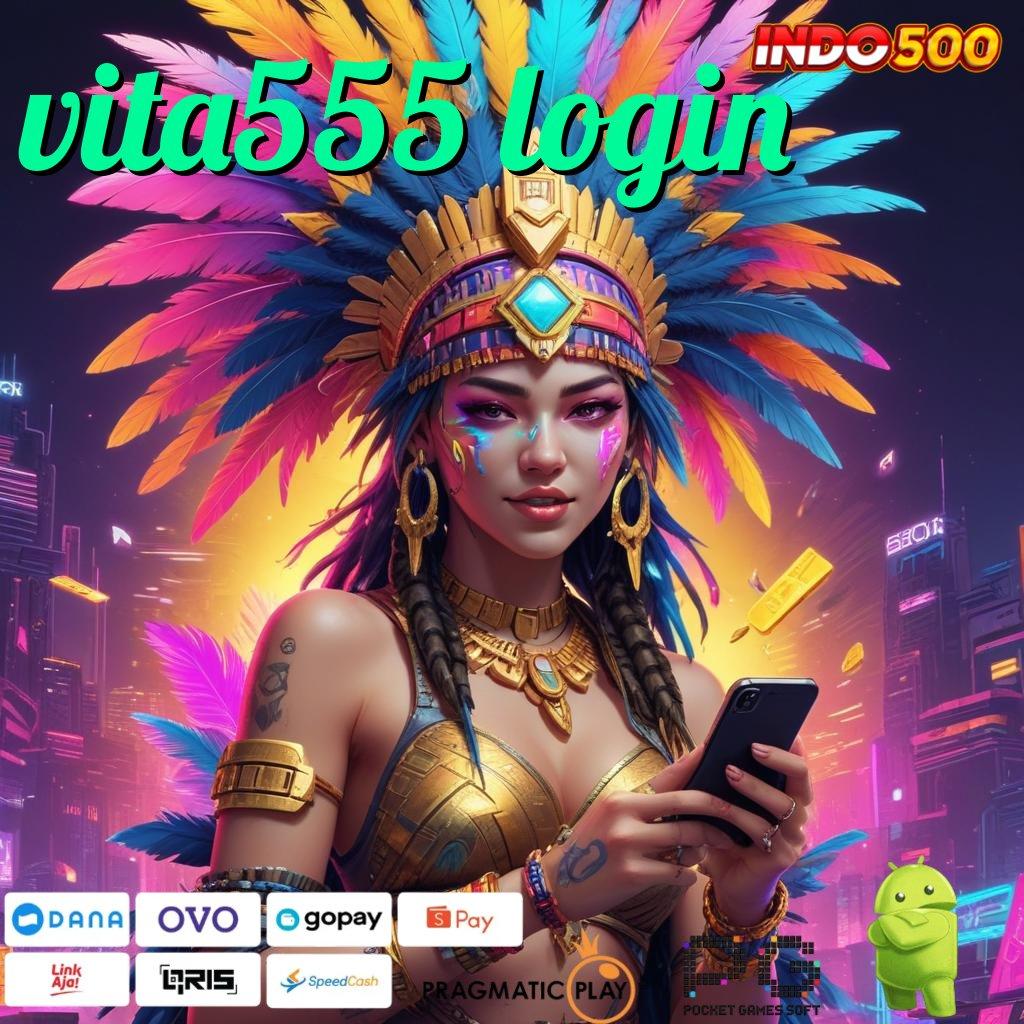 VITA555 LOGIN Aplikasi Spin Nasib Untung