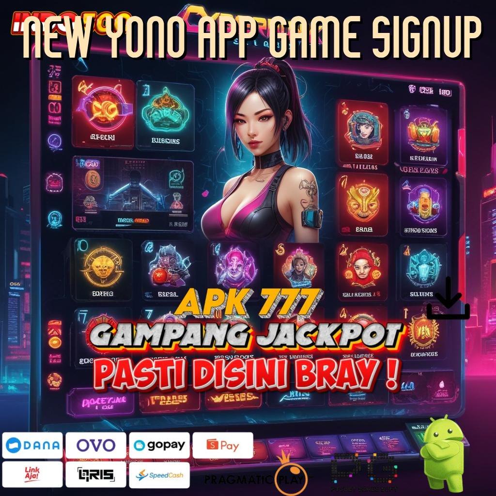 NEW YONO APP GAME SIGNUP # Gabung Baru Langsung Kaya Ambil Aplikasi Android