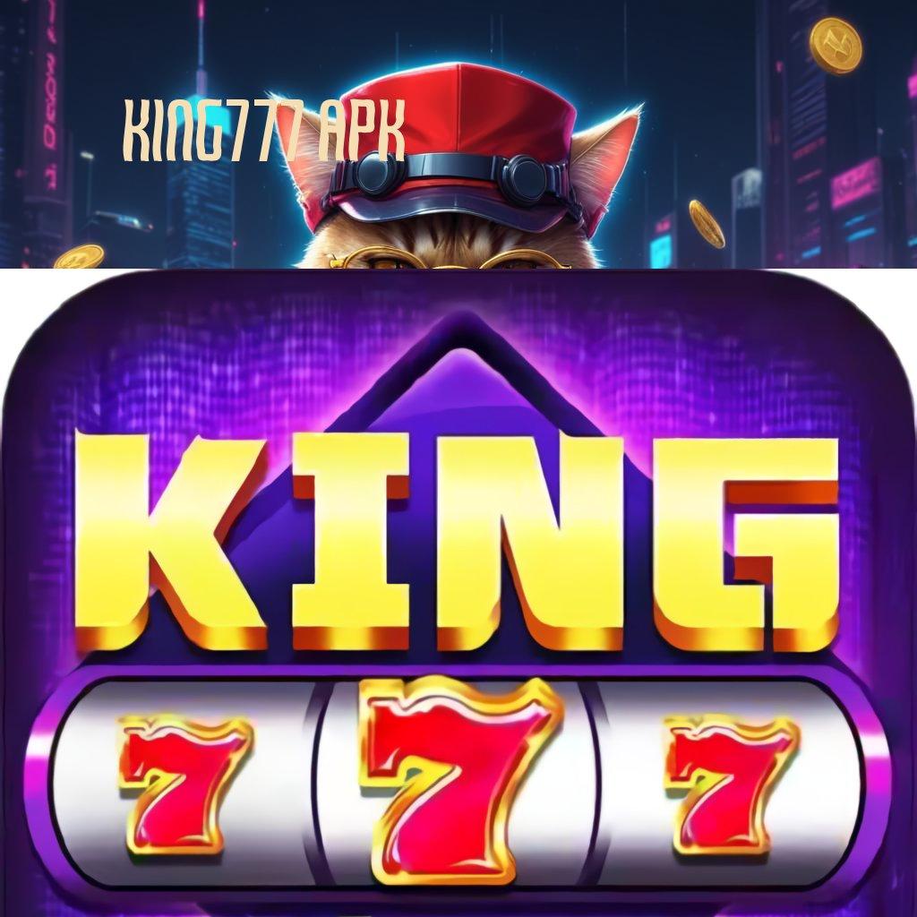 KING777 APK 💥 Paket Rejeki Instan Unduh Aplikasi Permainan Duit Asli di Android