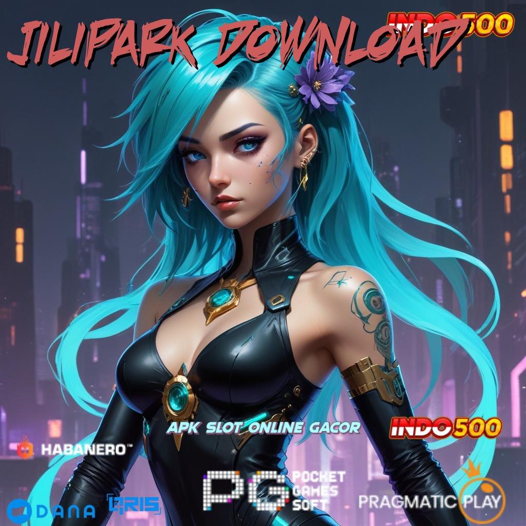 Jilipark Download