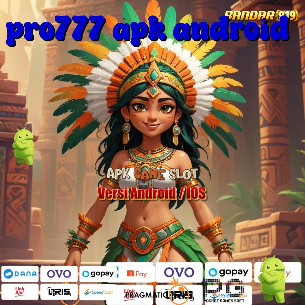 PRO777 APK ANDROID : Semangat Pagi Cerah Spin Maksimal Hari Ini