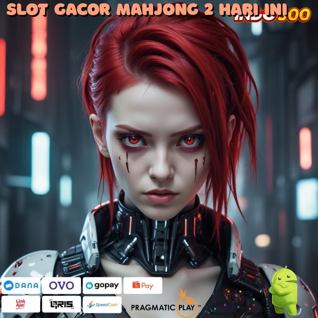 SLOT GACOR MAHJONG 2 HARI INI Tata Letak Baru Spin Tanpa Hambatan