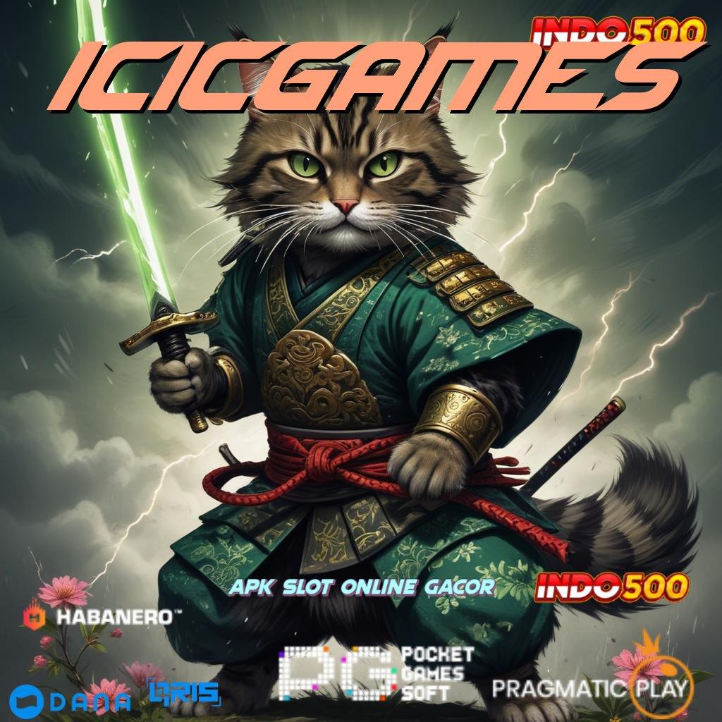 ICICGAMES 🔎 Indonesia RTP Teraktual Sekarang Apk Slot Tanpa Biaya Top Up