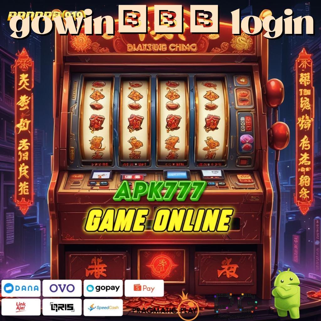 GOWIN789 LOGIN > Depo Cepat Untuk Mesin Slot Dengan RTP Stabil