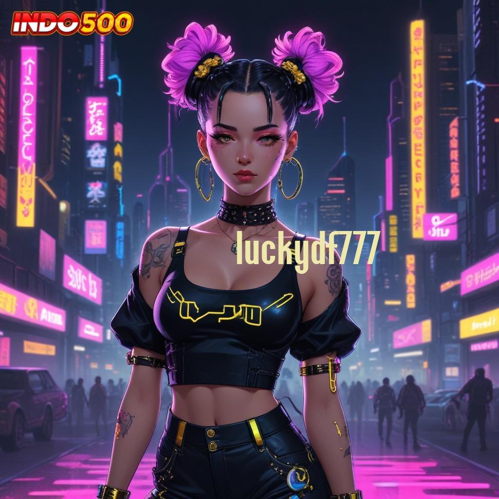 LUCKYDF777 # tidak ada keraguan untuk jadi kaya