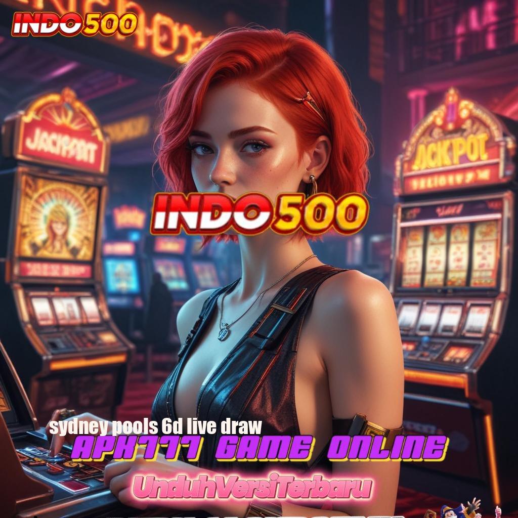 SYDNEY POOLS 6D LIVE DRAW ✧ alur modern jalur cepat menuju keberuntungan