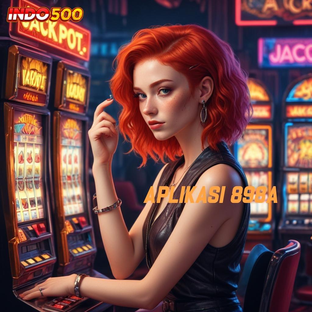 APLIKASI 898A 🥇 Mulai Kemenangan Slot Online Uang Asli dengan Sistem Efisien