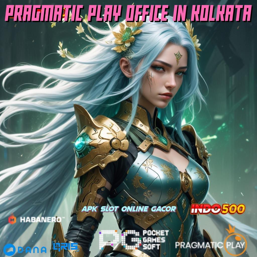 PRAGMATIC PLAY OFFICE IN KOLKATA Ambil Aplikasi Gratis Terbaru, Nikmati Kalahnya!