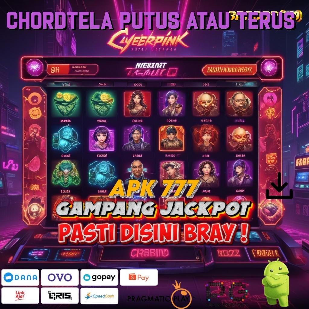 CHORDTELA PUTUS ATAU TERUS , Data Validasi Cheat Slot (Versi New) Terbaru