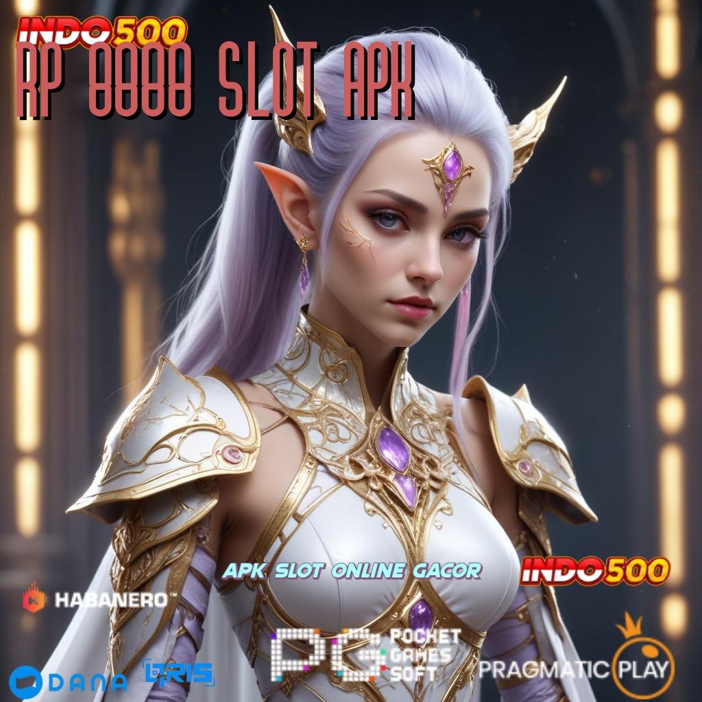 RP 8888 SLOT APK deposit shopeepay dengan versi mutakhir untuk cuan gede