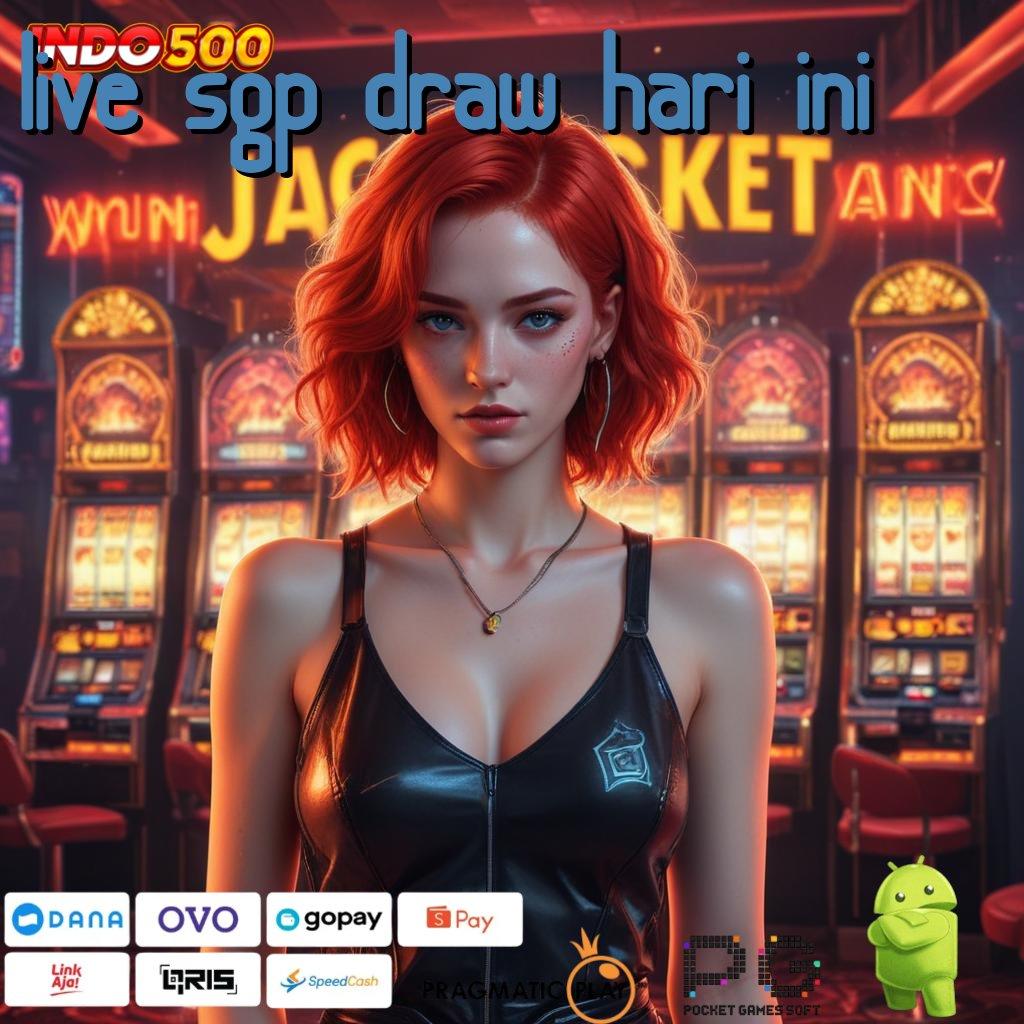 LIVE SGP DRAW HARI INI Aplikasi Jackpot Tanpa Kekalahan