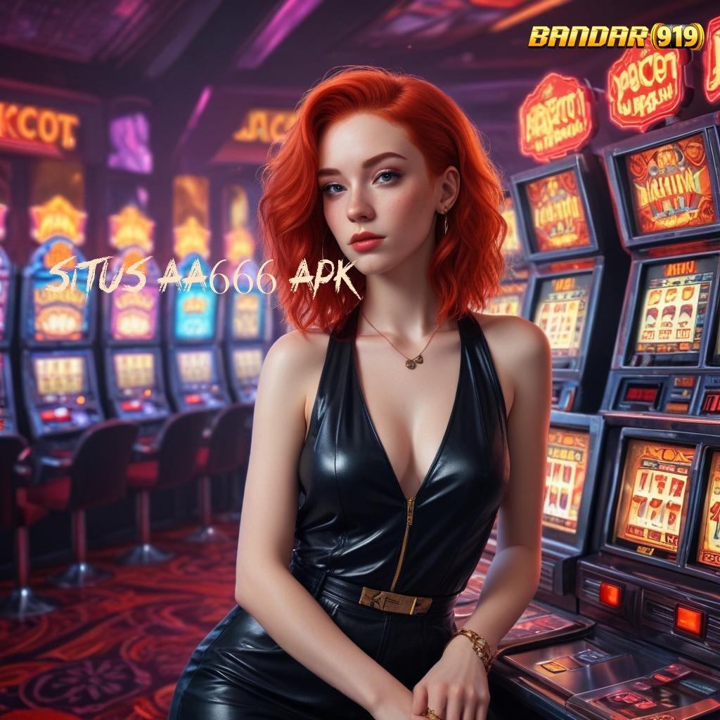 SITUS AA666 APK ➤ Event Android iOS Bonus Besar Jaringan