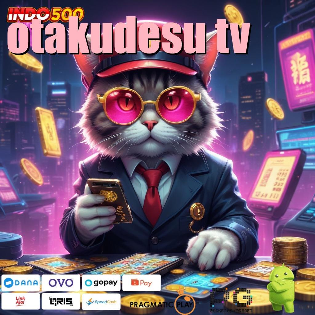 OTAKUDESU TV Perantara Stabil dengan Kapasitas Teknologi Modern