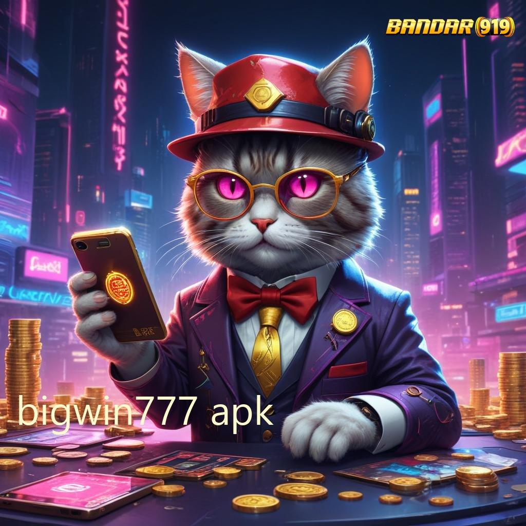 BIGWIN777 APK ⚡ Mesin Sultan Dengan Pola Optimal