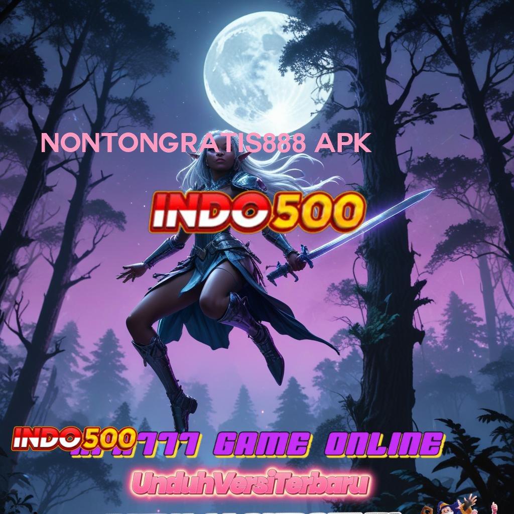 NONTONGRATIS888 APK 🐉 Berlandaskan Dinamika Bebas Pasti Menang Kaya Mudah Raih Kemenangan