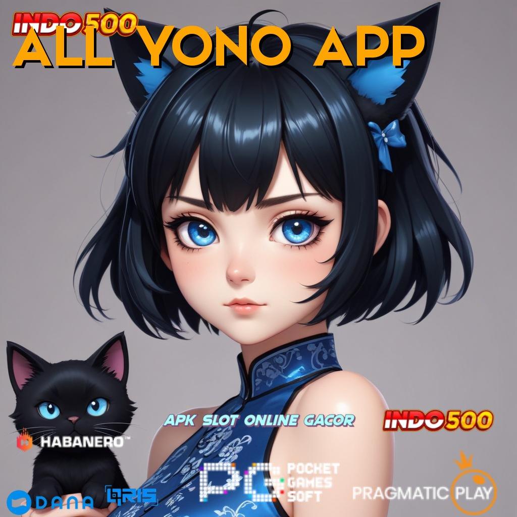 ALL YONO APP # Android Versi Game Baru Unduhan Scatter Gacor