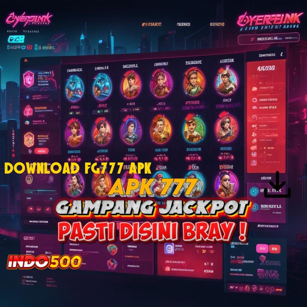 DOWNLOAD FG777 APK Raih Bonus Cepat Deposit Tanpa Kendala