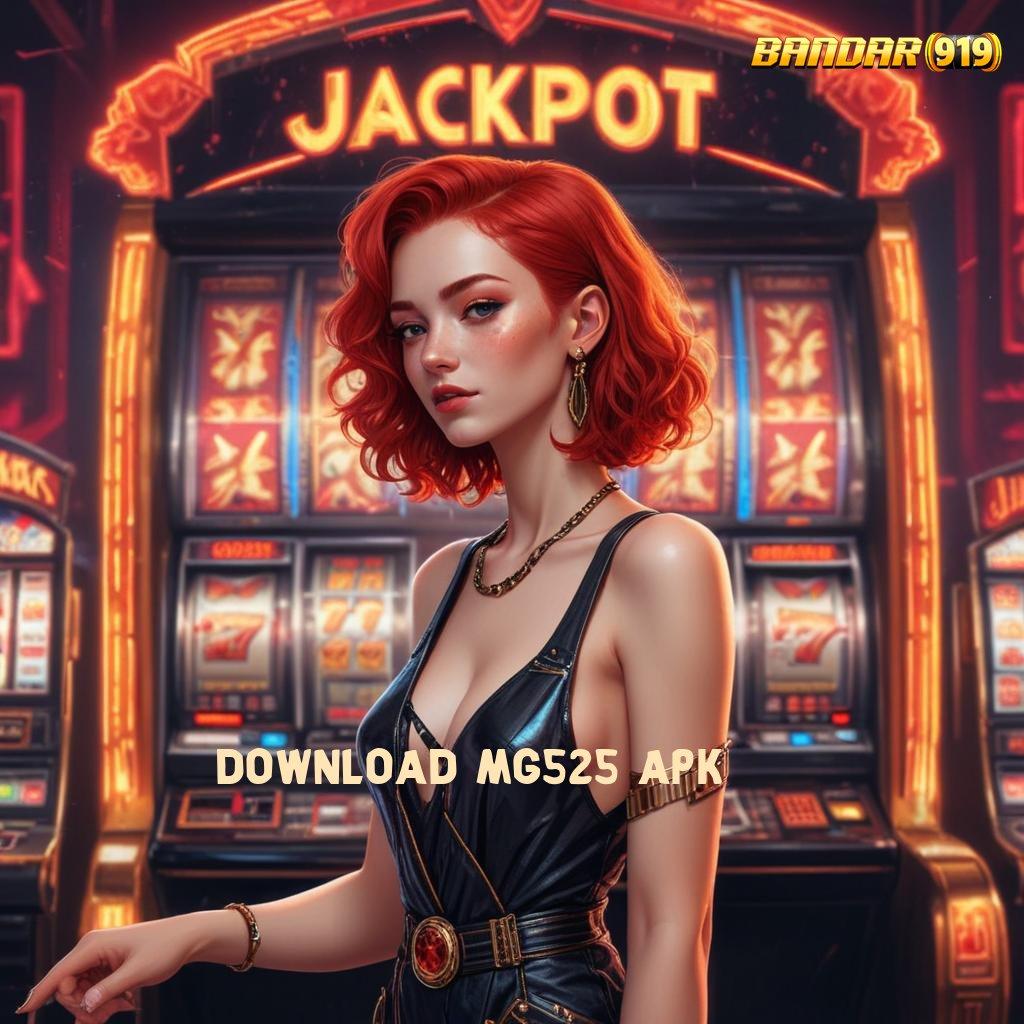 DOWNLOAD MG525 APK 👉 Download Permainan Baru Raih Jackpot Maksimal