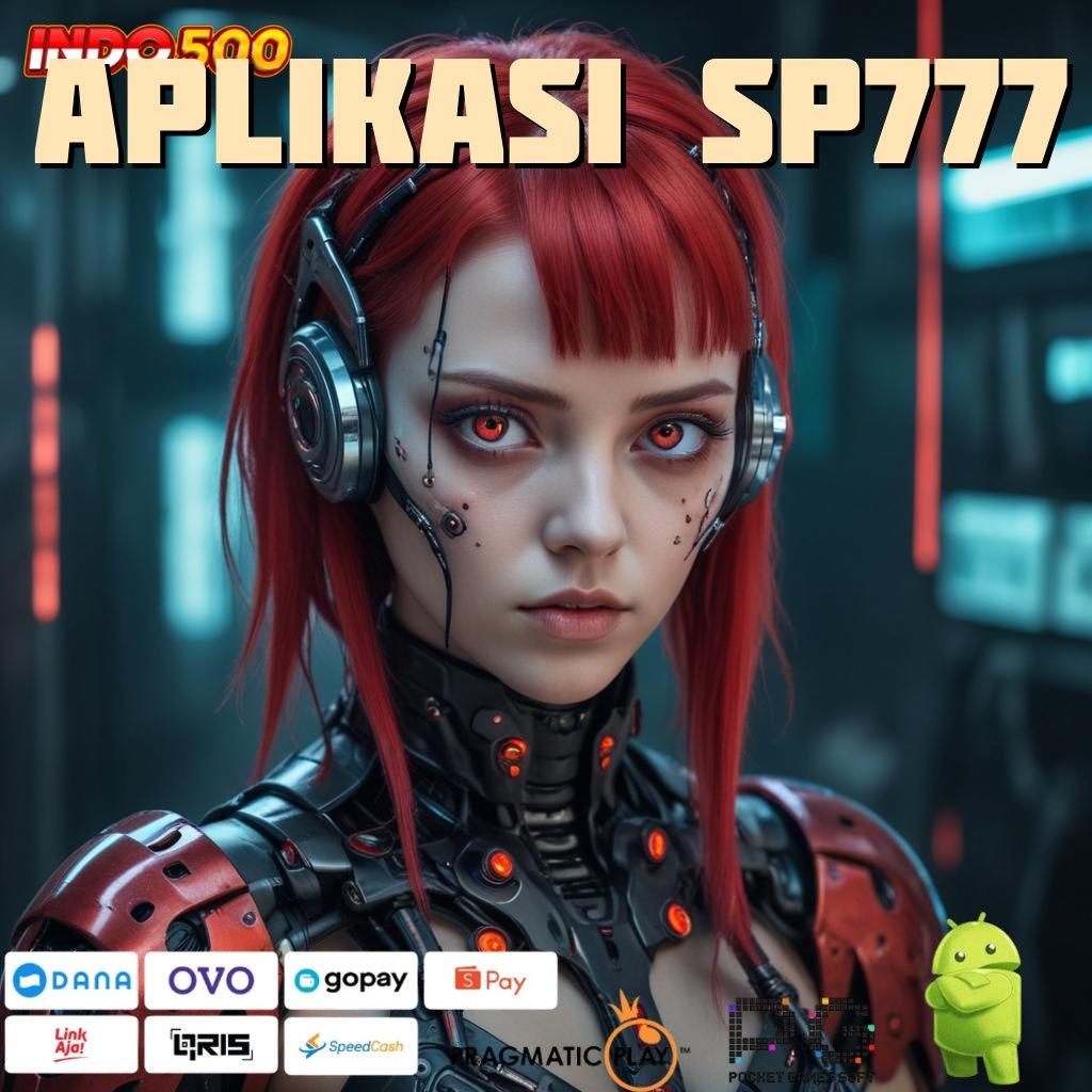 APLIKASI SP777 Deposit Linkaja 20000 Untungnya Langsung Tanpa