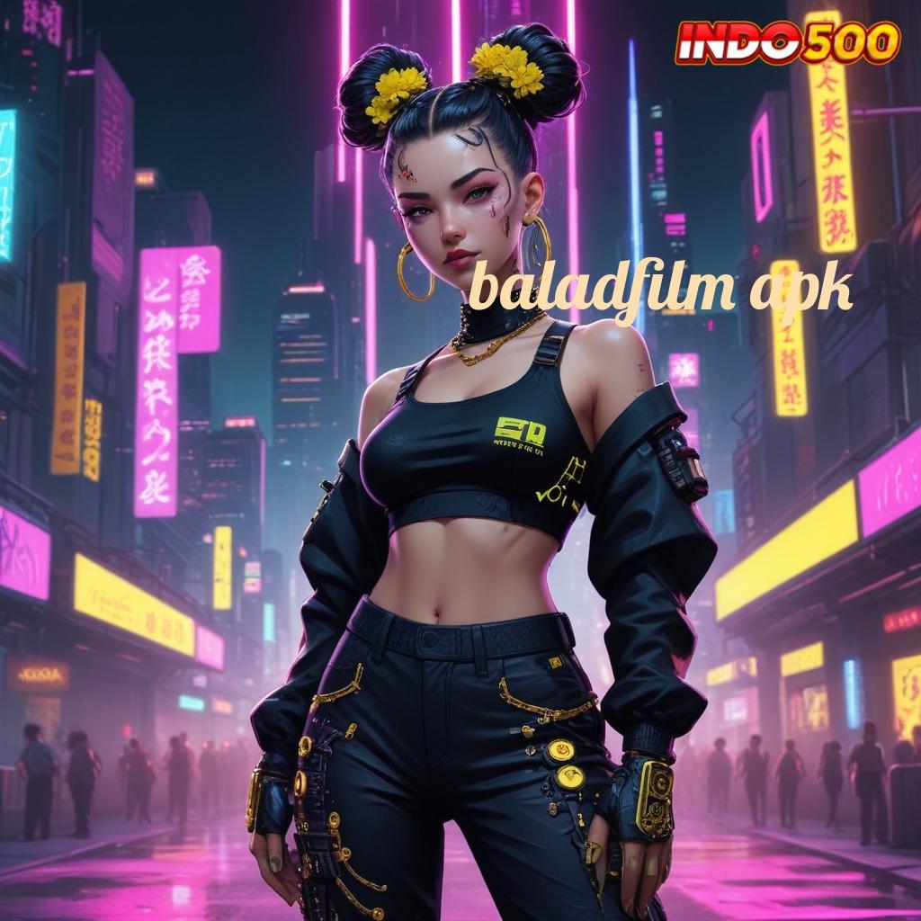 BALADFILM APK 🔥 Auto Menang Terus Permainan Yang Sesuai Kebutuhan