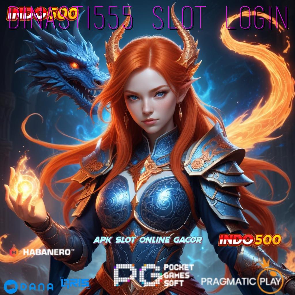 Dinasti555 Slot Login