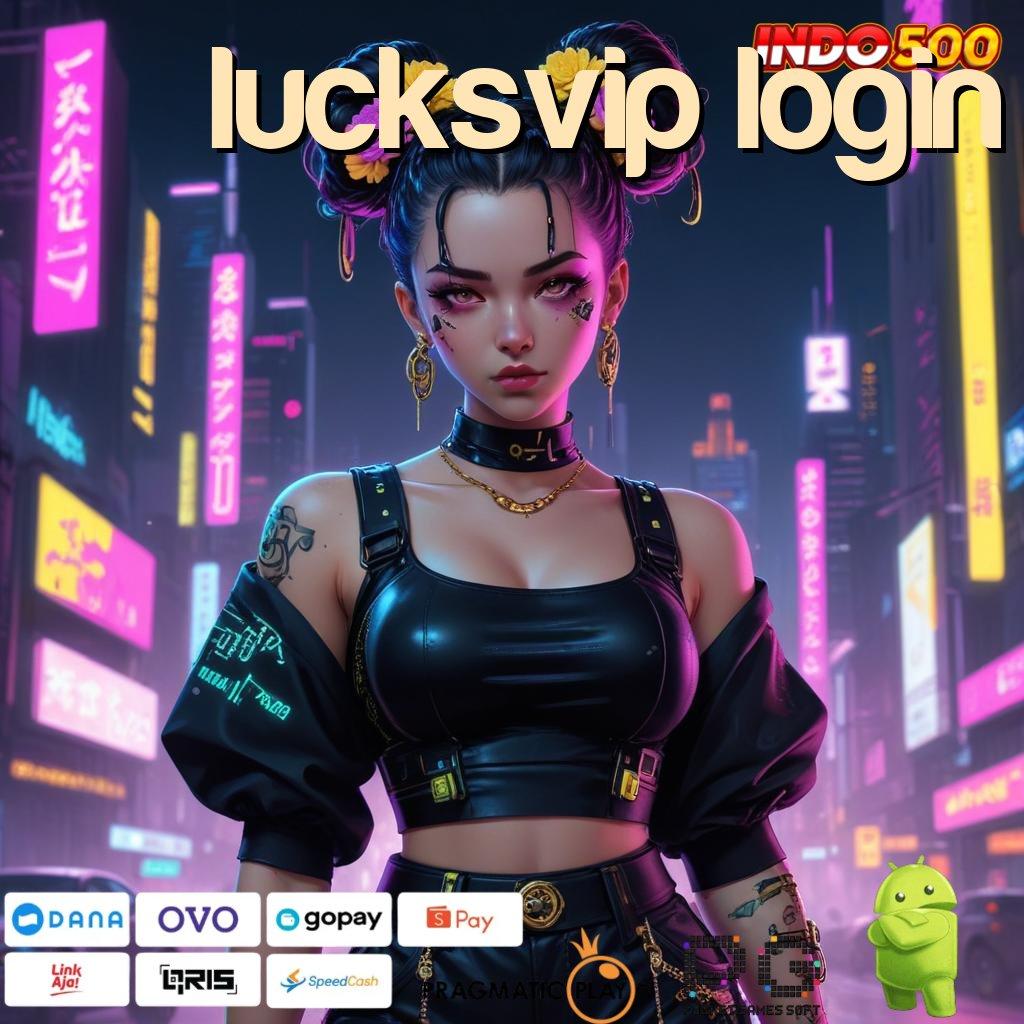 LUCKSVIP LOGIN Aplikasi Terpercaya Bonus Maksimal