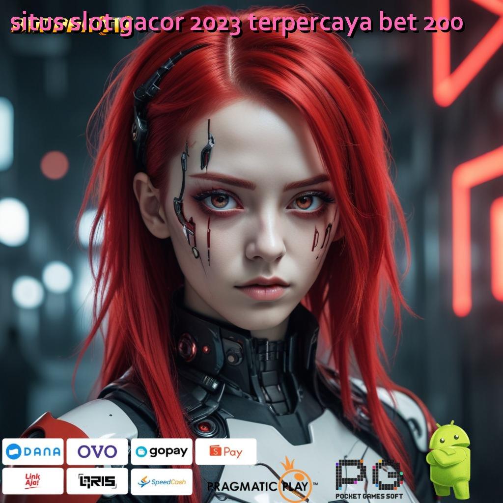 SITUS SLOT GACOR 2023 TERPERCAYA BET 200 > gambaran digital dengan apk jackpot langsung wd