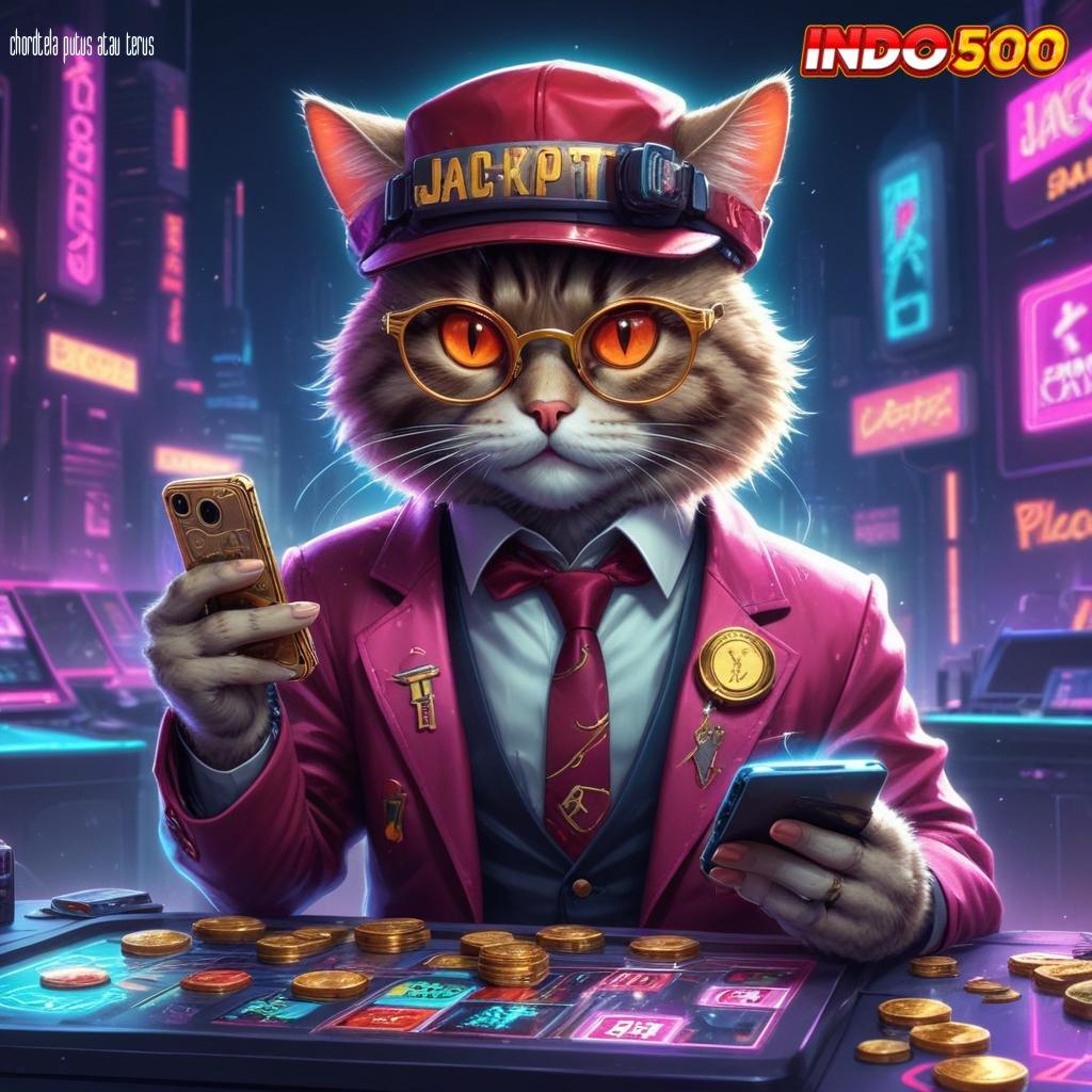 CHORDTELA PUTUS ATAU TERUS ✷ Tanpa Paksaan Slot Maxwin Apk Versi Terbaru Download Gratis