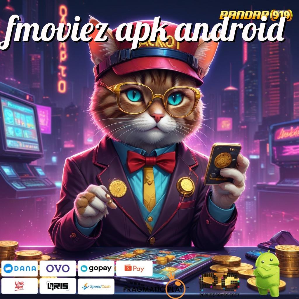 FMOVIEZ APK ANDROID > proyek cepat maxwin segera akun utama