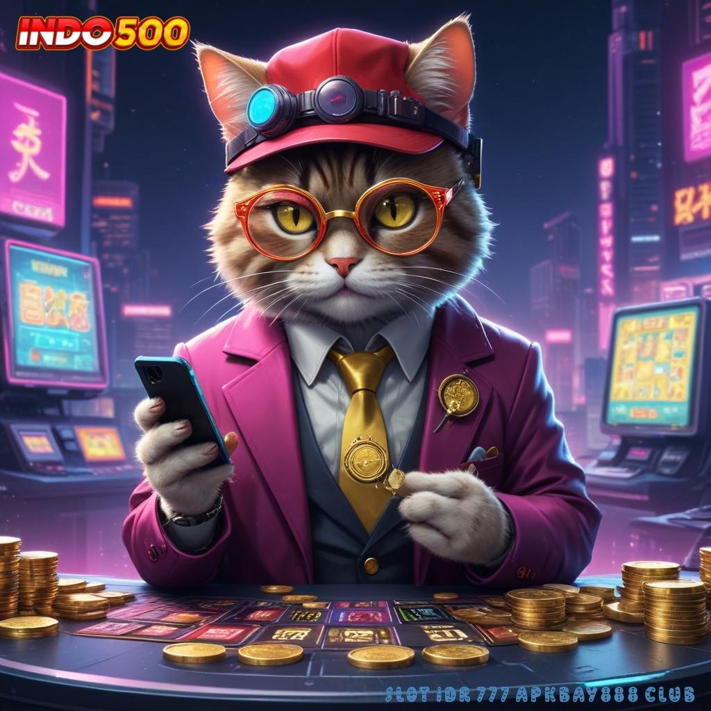 SLOT IDR 777 APKBAY888 CLUB ⋗ investasi jangka panjang