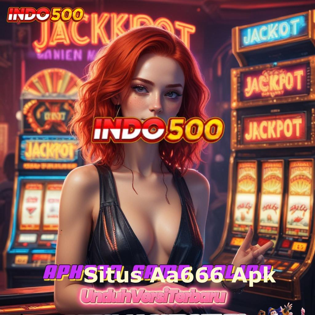 Situs Aa666 Apk