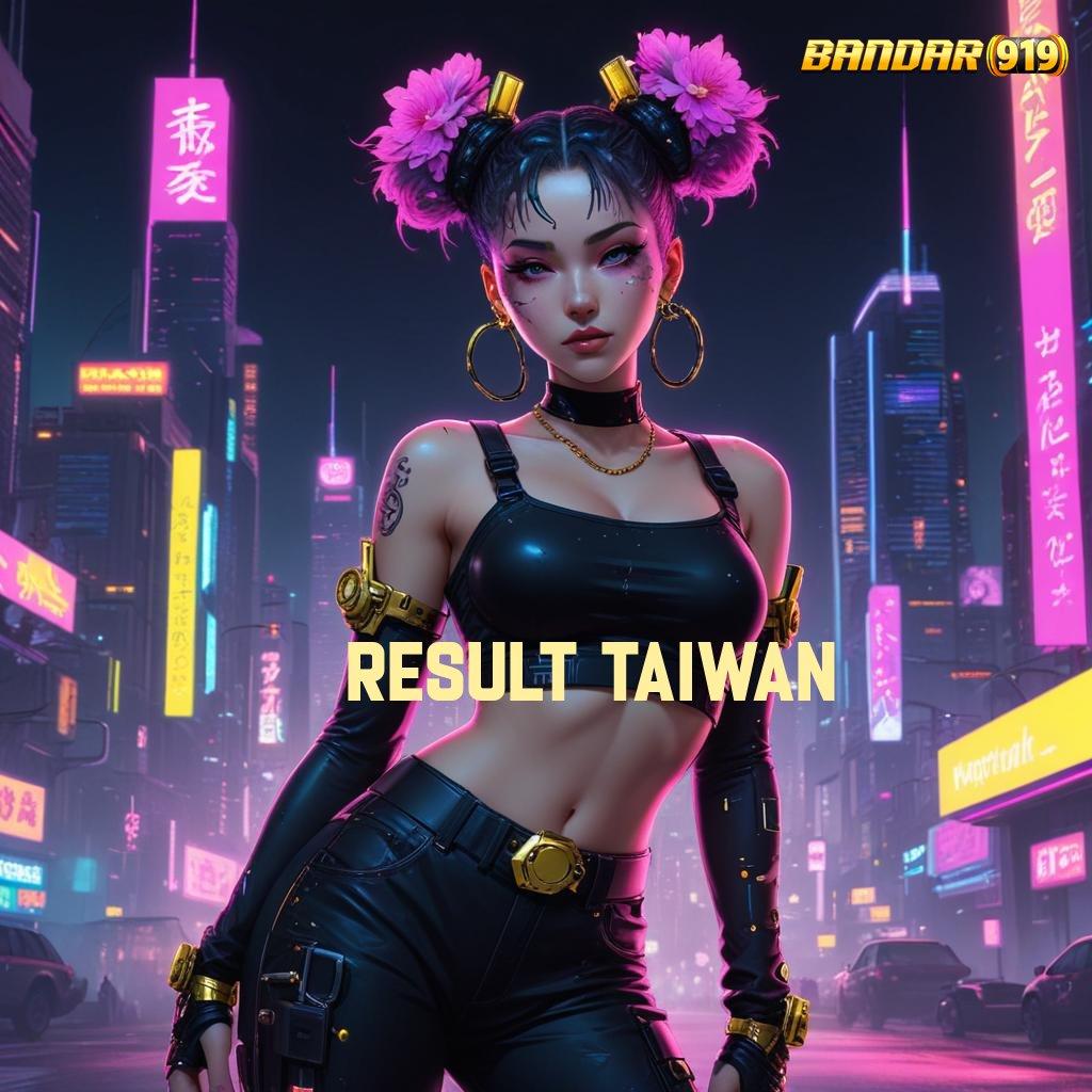 RESULT TAIWAN 🔥 Layanan RTP Tertinggi Versi Terbaru Pola