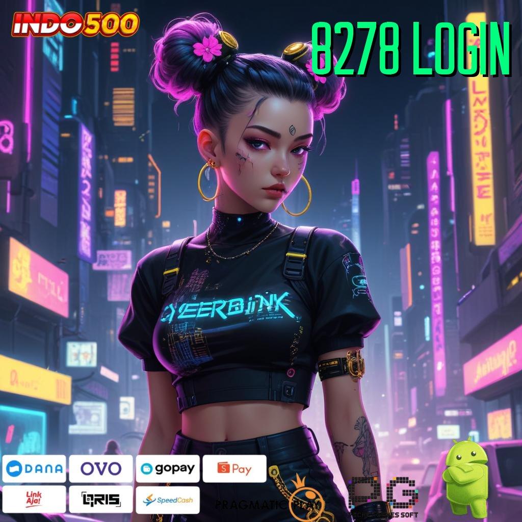 8278 LOGIN Versi Bonus Langsung Maksimal