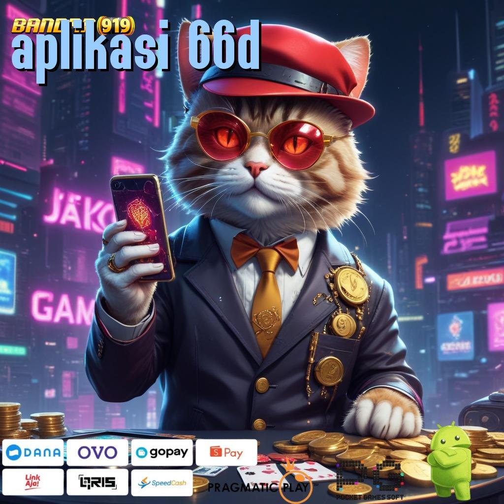 APLIKASI 66D : Kocokan Takdir Game Slot Uang Asli