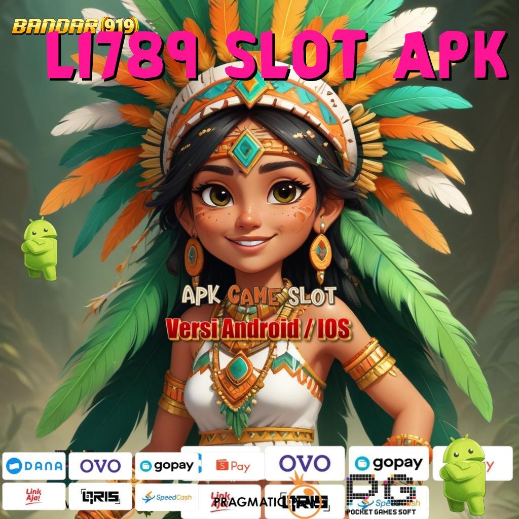 LI789 SLOT APK @ Pengguna Baru Langsung Tajir Sekarang