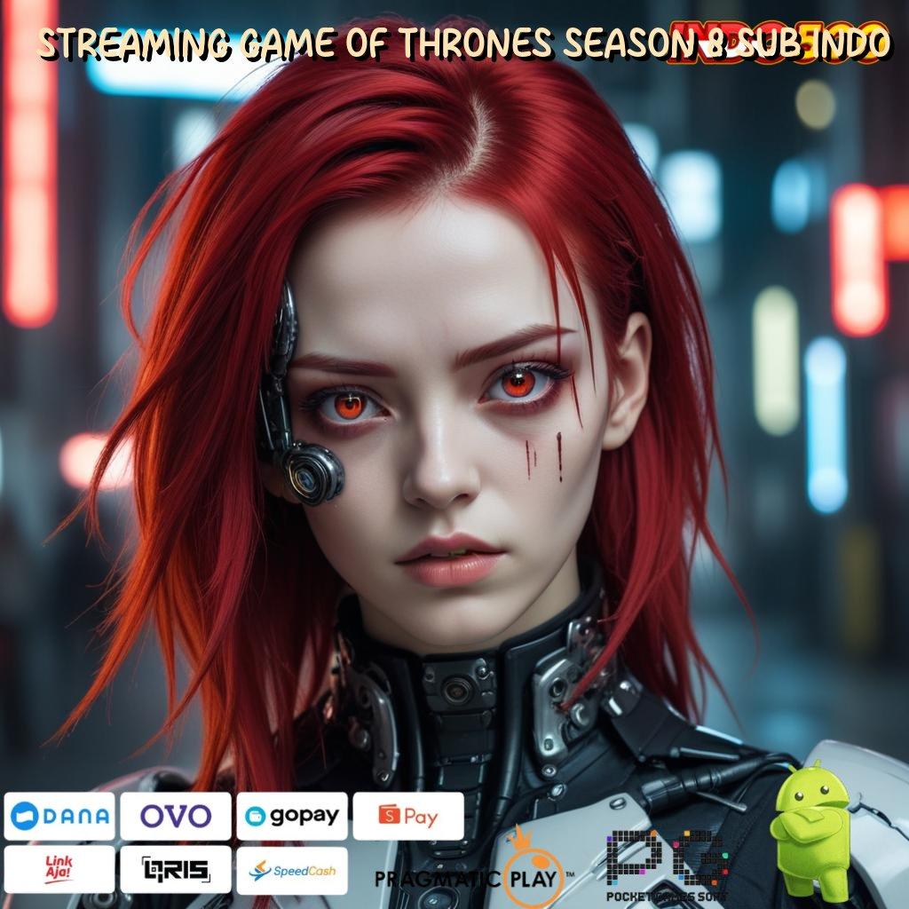 STREAMING GAME OF THRONES SEASON 8 SUB INDO pilihan nomor satu terbaik