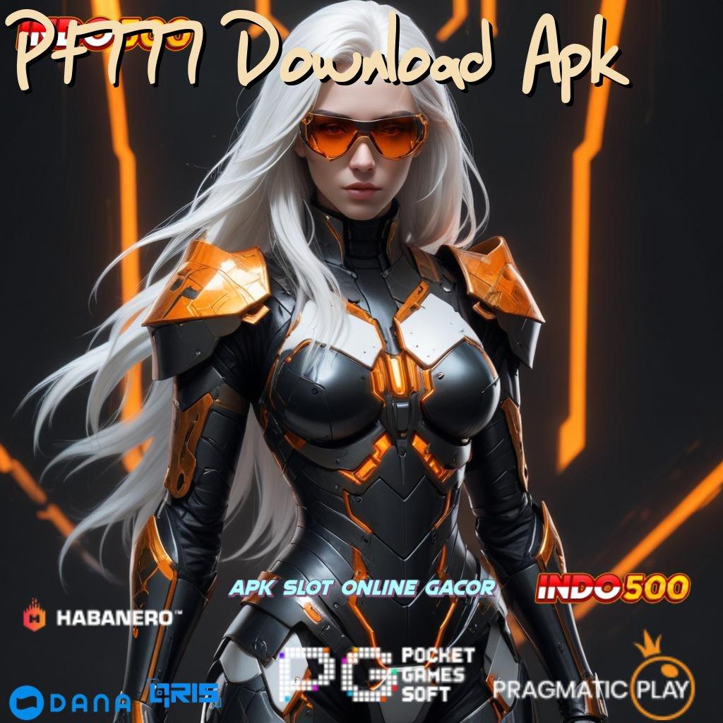 Pt777 Download Apk